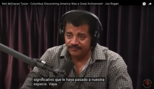 Neil Degrasse Tyson sobre el significado de Colon llegando a America